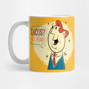 Tacos? Mug